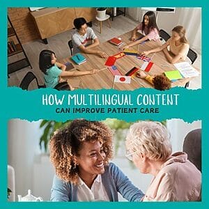 How Multilingual Content Can Improve Patient Care